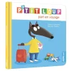 Auzou                    Livre P'Tit Loup Part en Voyage