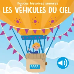 Sassi Junior                    Douces Histoire Sonores Les Véhicules Du Ciel    Multicolore